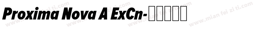 Proxima Nova A ExCn字体转换